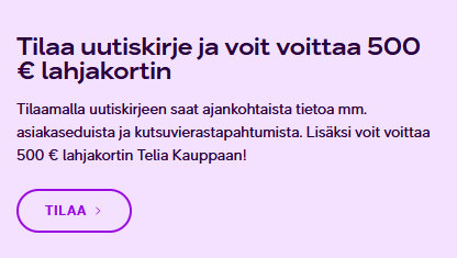 Tilaa Telian uutiskirje ja osallistu arvontaan